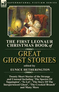The First Leonaur Christmas Book of Great Ghost Stories: Twenty Short Stories of the Strange and Unusual Including 'The Spectre of Tappington', 'To Le - Paperback