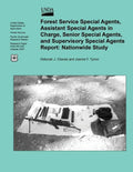 Forest Service Special Agents, Assistant Special Agents in Charge, Senior Special Agents, and Supervisory Special Agents Report: Nationwide Study - Paperback