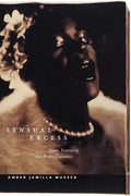 Sensual Excess: Queer Femininity and Brown Jouissance - Paperback