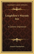 Longfellow's Wayside Inn: A Camera Impression - Hardcover