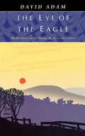 Eye of the Eagle, The - Meditations on the Hymn 'Be Thou My Vision' - Paperback