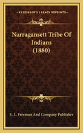 Narragansett Tribe of Indians (1880) - Hardcover