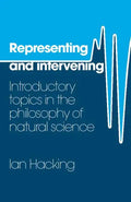 Representing and Intervening: Introductory Topics in the Philosophy of Natural Science - Paperback