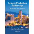 Cement Production Technology: Principles and Practice - Paperback