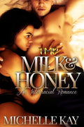Milk & Honey: An Interracial Romance - Paperback
