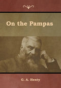 On the Pampas - Hardcover
