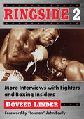 Ringside 2: More Interviews with Fighters and Boxing Insiders - Paperback