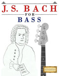 J. S. Bach for Bass: 10 Easy Themes for Bass Guitar Beginner Book - Paperback