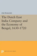 The Dutch East India Company and the Economy of Bengal, 1630-1720 - Paperback