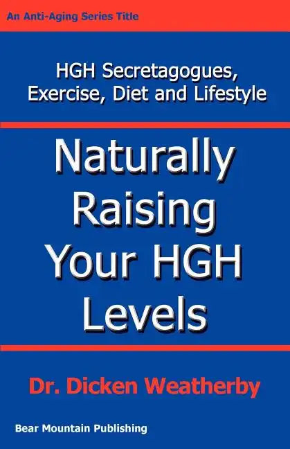 Naturally Raising Your HGH Levels - Paperback