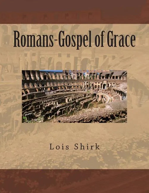 Romans-Gospel of Grace - Paperback
