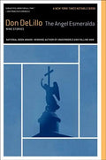 The Angel Esmeralda: Nine Stories - Paperback