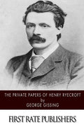 The Private Papers of Henry Ryecroft - Paperback