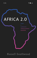 Africa 2.0: Inside a Continent's Communications Revolution - Paperback