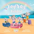 Yay! Yay! Holiday! - Paperback