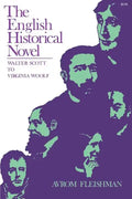 The English Historical Novel: Walter Scott to Virginia Woolf - Paperback