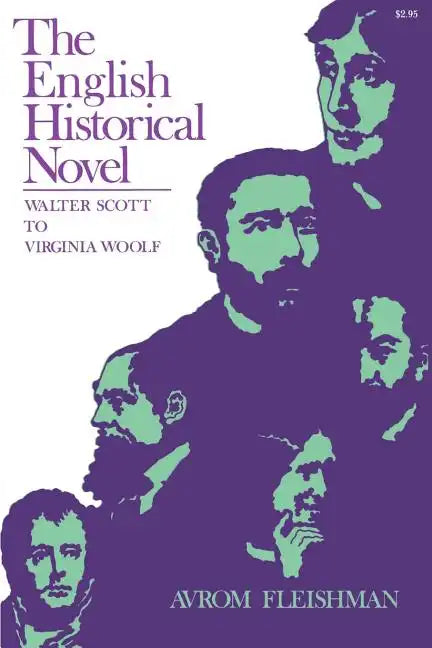 The English Historical Novel: Walter Scott to Virginia Woolf - Paperback