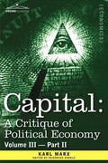 Capital: A Critique of Political Economy - Vol. III-Part II: The Process of Capitalist Production as a Whole - Paperback