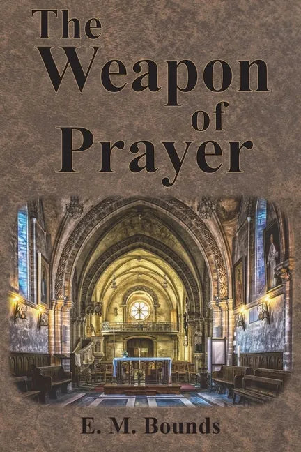 The Weapon of Prayer - Paperback