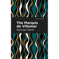 The Marquis de Villemer - Hardcover