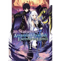 My Status as an Assassin Obviously Exceeds the Hero's (Light Novel) Vol. 1 - Paperback