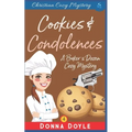 Cookies and Condolences: Christian Cozy Mystery - Paperback