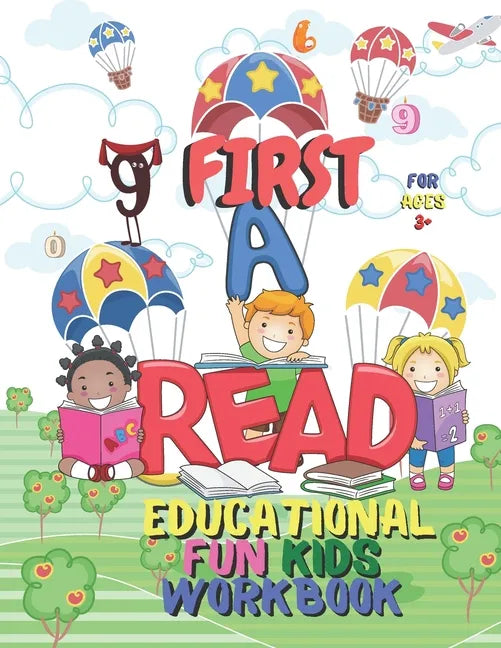 First Read Educational Fun Kids Workbook: Perfect For Children in Preschool, Kindergarten, 1st Grade (Engaging Activities For Young Children 4-8 Ages - Paperback