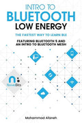 Intro to Bluetooth Low Energy: The easiest way to learn BLE - Paperback