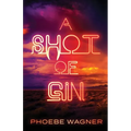 A Shot of Gin - Paperback