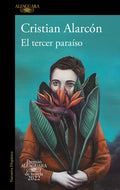 El Tercer Paraíso (Premio Alfaguara 2022) / The Third Paradise - Paperback