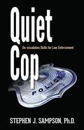 Quiet Cop: Social Tactics for Law Enforcement Professionals - Paperback