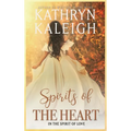Spirits of the Heart - Hardcover
