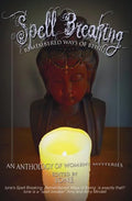 Spell Breaking: Remembered Ways of Being - Paperback