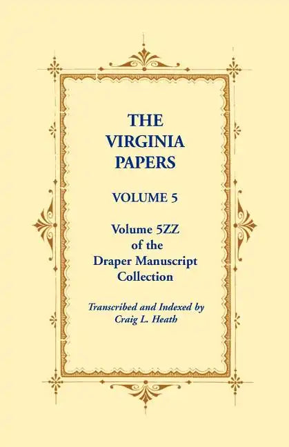 The Virginia Papers, Volume 5, Volume 5zz of the Draper Manuscript Collection - Paperback