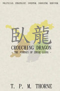 Crouching Dragon: The Journey of Zhuge Liang - Paperback