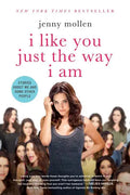 I Like You Just the Way I Am: Stories about Me and Some Other People - Paperback