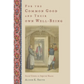 For the Common Good and Their Own Well-Being: Social Estates in Imperial Russia - Paperback
