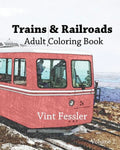 Trains & Railroads: Adult Coloring Book, Volume 1: Train and Railroad Sketches for Coloring - Paperback