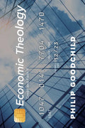 Economic Theology: Credit and Faith II - Paperback