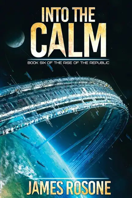 Into the Calm: Book Six - Paperback
