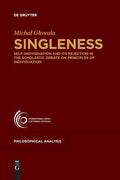 Singleness: Self-Individuation and Its Rejection in the Scholastic Debate on Principles of Individuation - Paperback