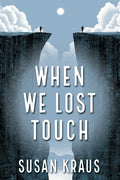 When We Lost Touch - Paperback