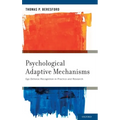 Psychological Adaptive Mechanisms: Ego Defense Recognition in Practice and Research - Hardcover
