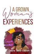 A Grown Woman's Experiences - Paperback