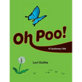 Oh Poo! A Cautionary Tale - Hardcover