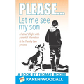 Please... Let Me See My Son - Paperback