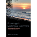 Phonology in Multilingual Grammars: Representational Complexity and Linguistic Interfaces - Paperback