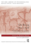 On Being One's Self: Clinical Explorations in Identity from John Steiner's Workshop - Paperback
