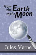 From the Earth to the Moon - Paperback