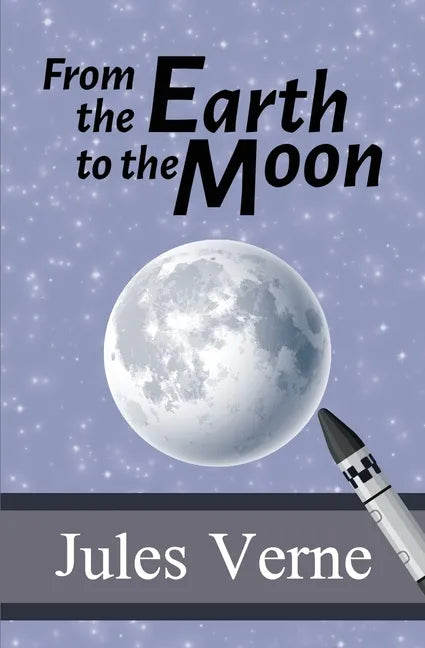 From the Earth to the Moon - Paperback